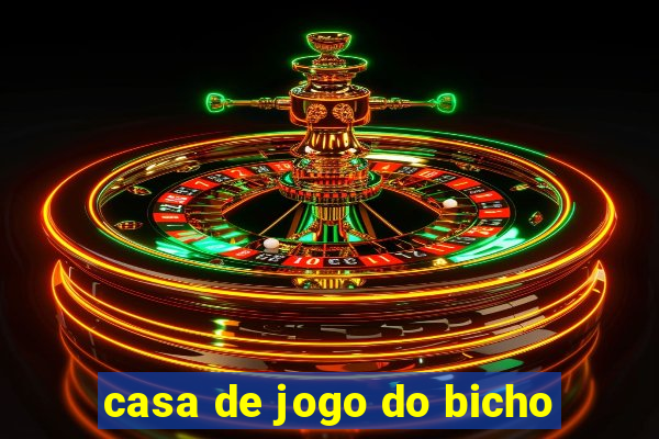 casa de jogo do bicho