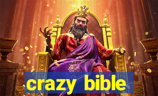 crazy bible