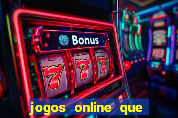 jogos online que pagam na hora