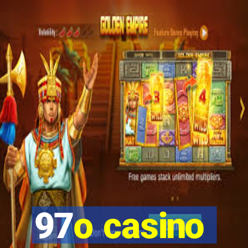 97o casino