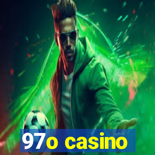 97o casino