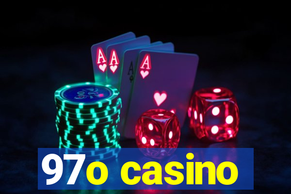 97o casino