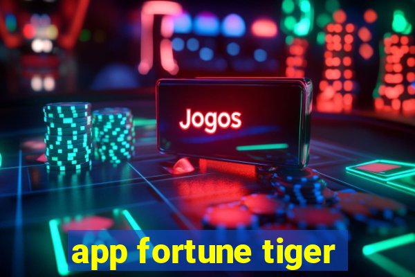 app fortune tiger