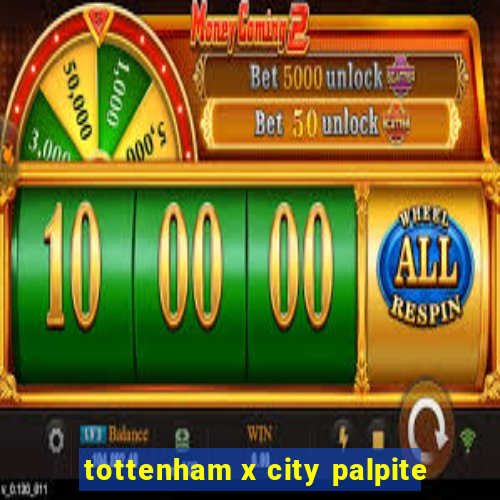 tottenham x city palpite