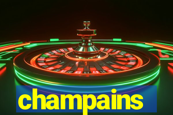 champains