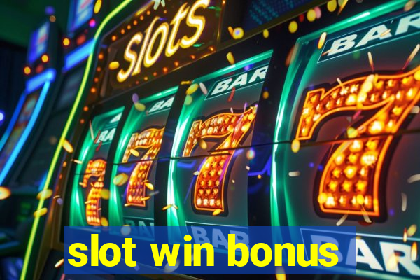 slot win bonus