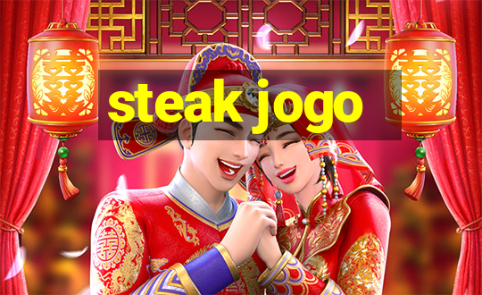 steak jogo