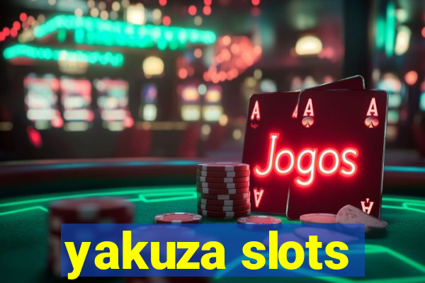 yakuza slots