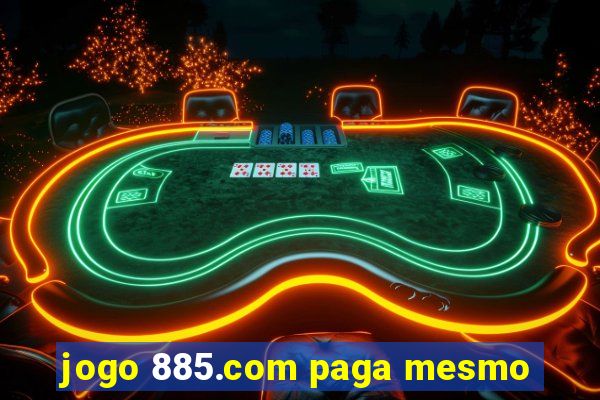 jogo 885.com paga mesmo