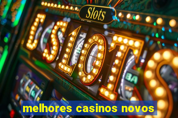 melhores casinos novos