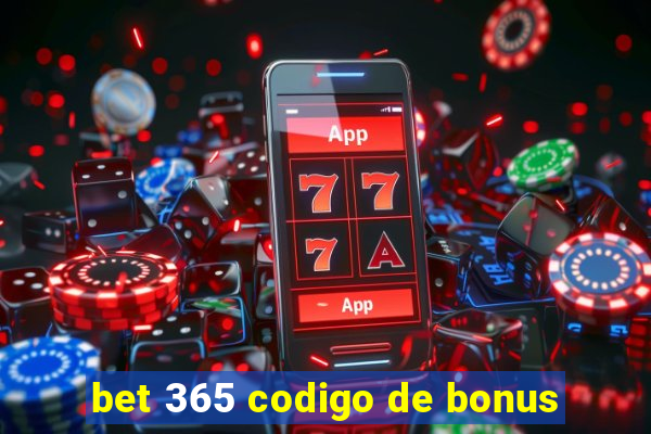 bet 365 codigo de bonus