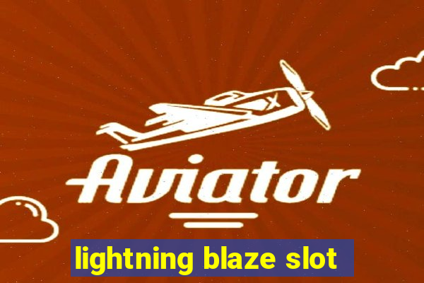 lightning blaze slot