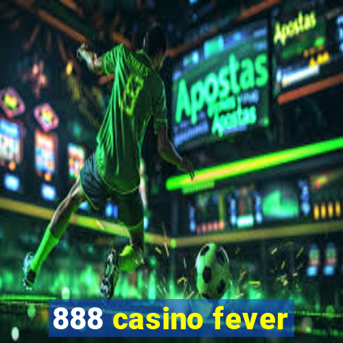 888 casino fever