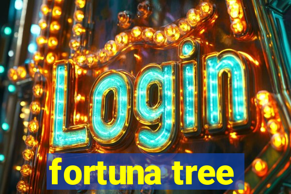 fortuna tree