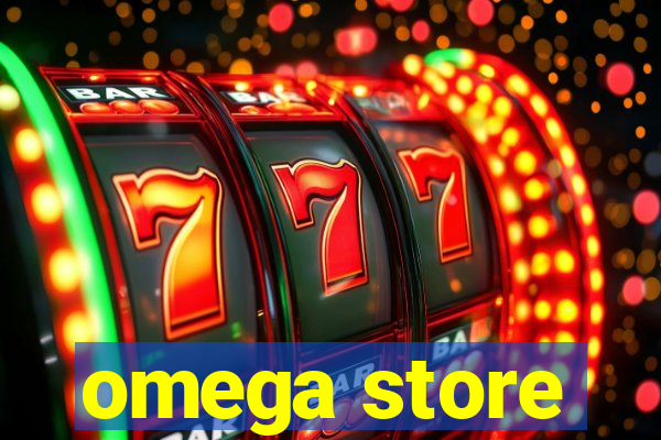 omega store