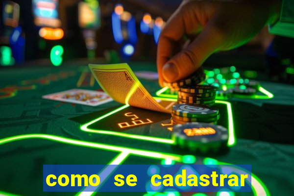 como se cadastrar no jogo fortune tiger