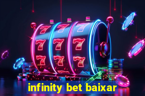 infinity bet baixar