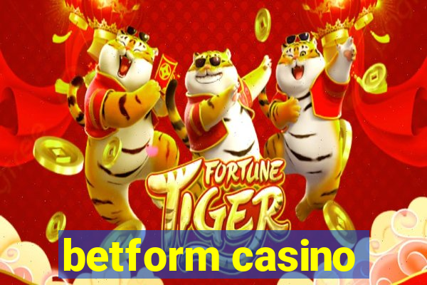 betform casino