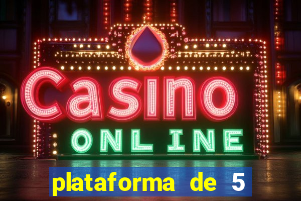 plataforma de 5 reais cassino