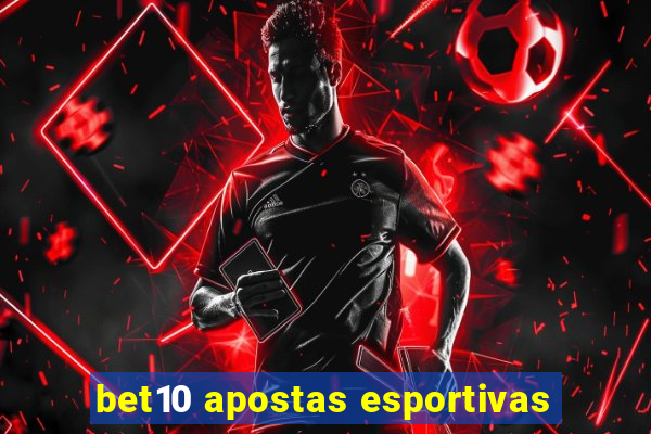 bet10 apostas esportivas