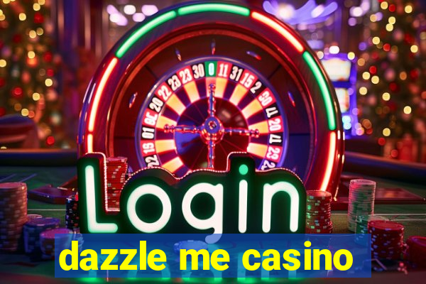 dazzle me casino