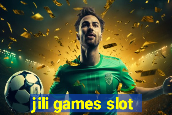 jili games slot