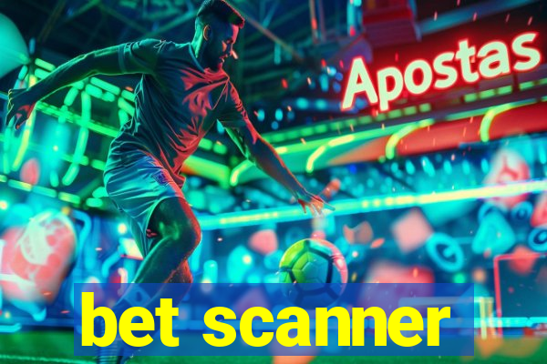 bet scanner