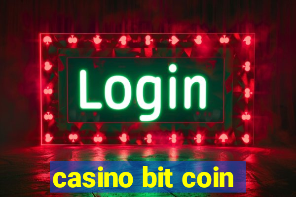 casino bit coin