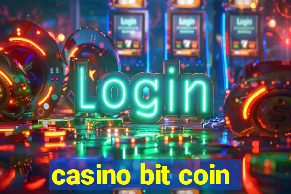 casino bit coin