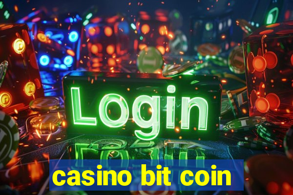 casino bit coin