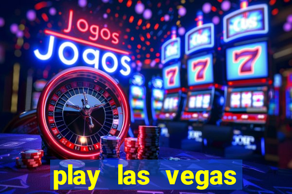 play las vegas slots for free