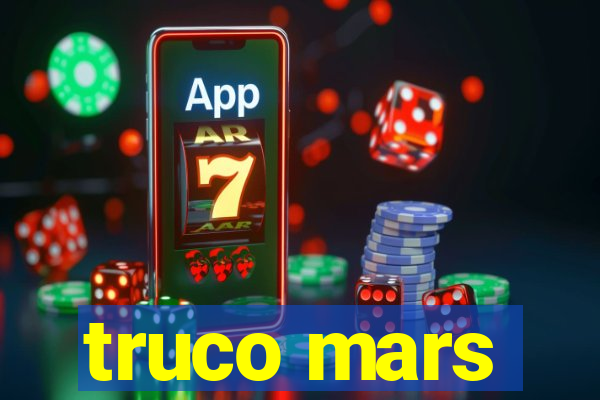 truco mars