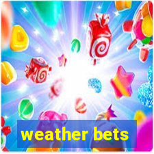 weather bets