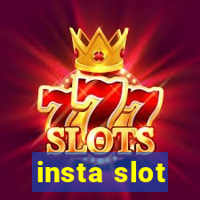 insta slot