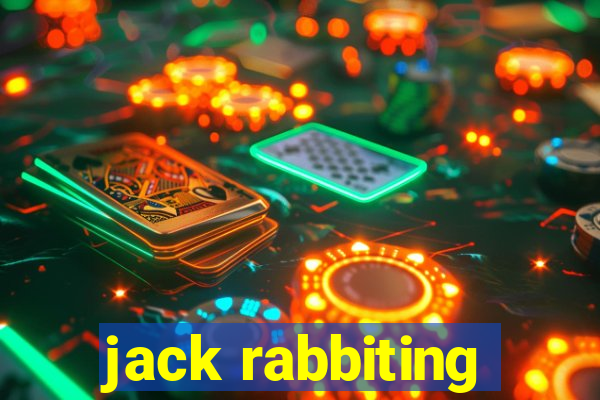 jack rabbiting