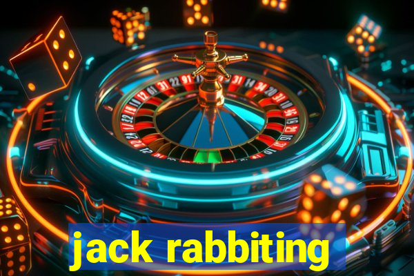 jack rabbiting