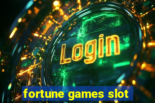 fortune games slot