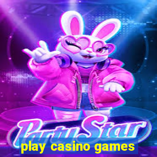 play casino games