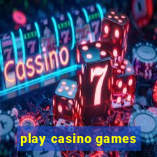 play casino games