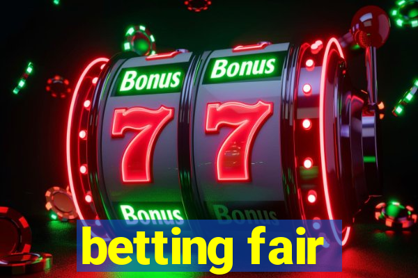 betting fair