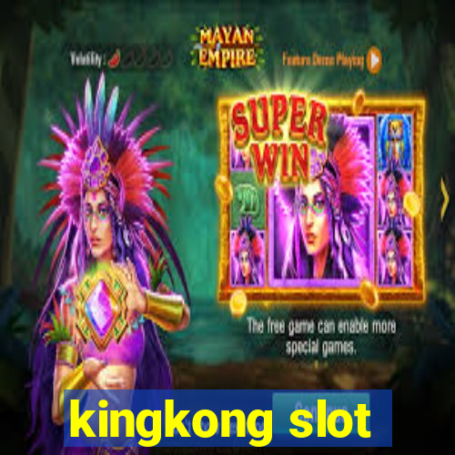 kingkong slot