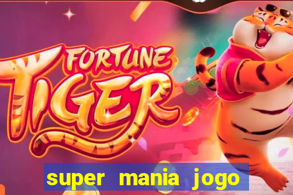 super mania jogo do bicho