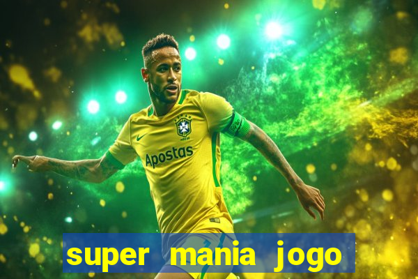 super mania jogo do bicho