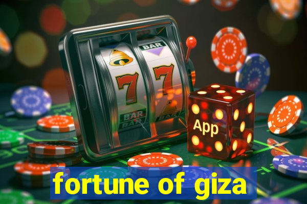 fortune of giza