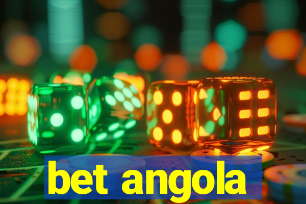 bet angola