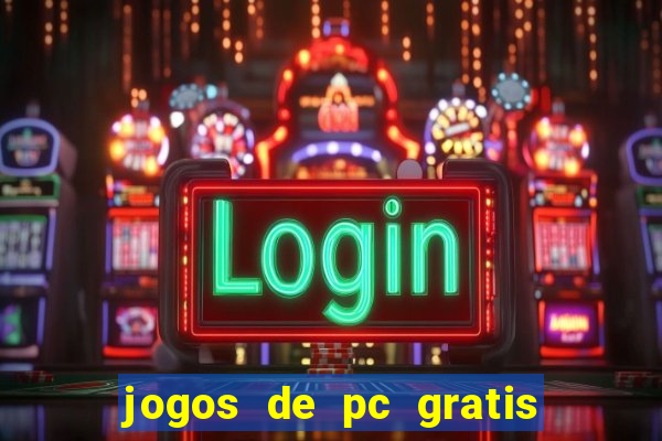 jogos de pc gratis para download