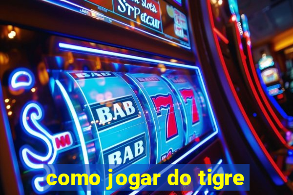 como jogar do tigre