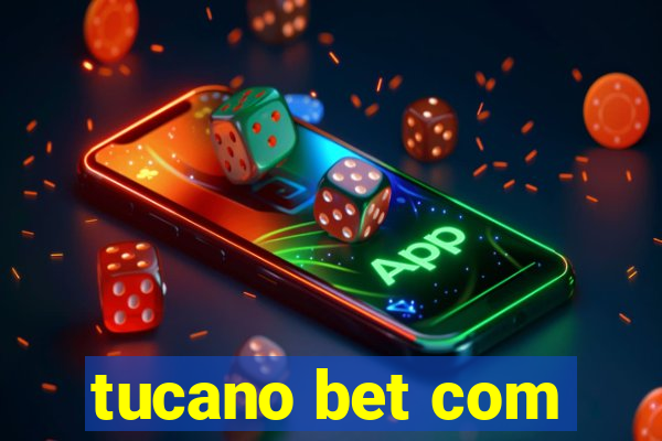 tucano bet com