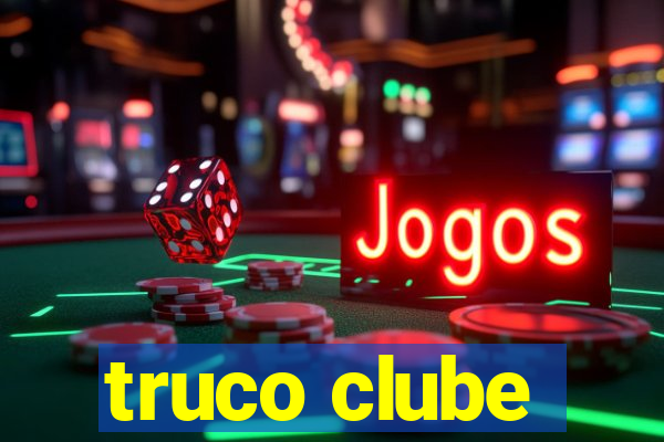 truco clube