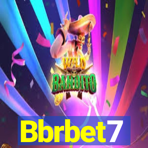 Bbrbet7